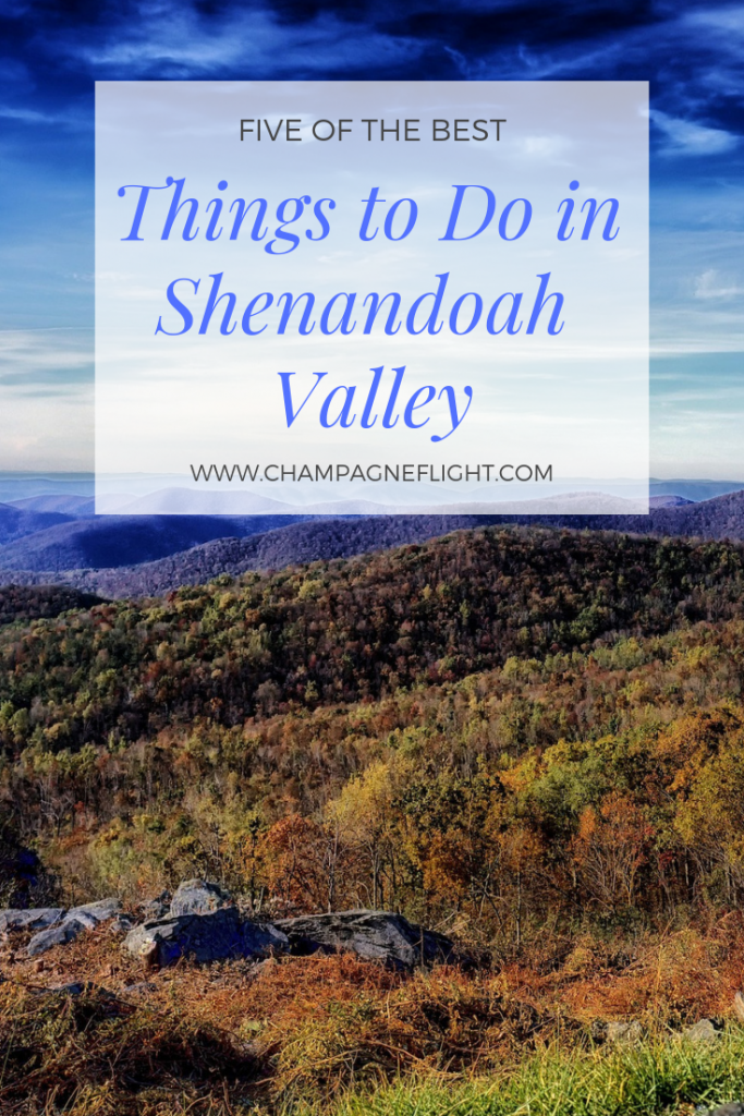 If you only have a short time to explore the area, here's 5 things to do in Shenandoah Valley