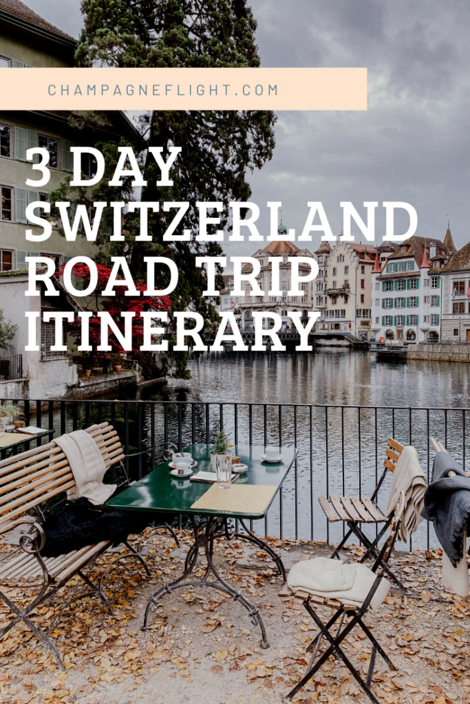 Ultimate 3 day Switzerland road trip itinerary 