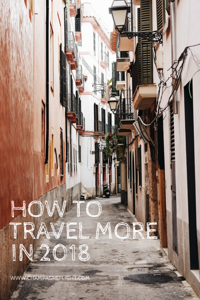 Make 2018 your year of travel! No more excuses! Click through to read how to travel more in 2018. I help you make it happen step by step. There's also a FREE resolution tracker that you can download to help you with all of your New Year's Resolutions