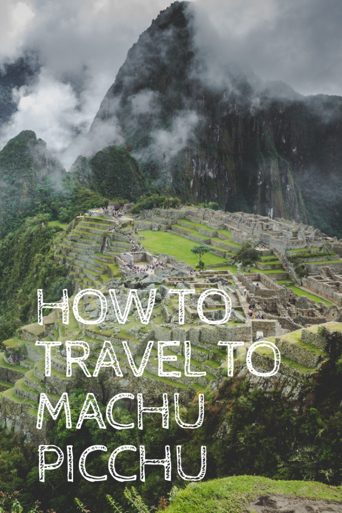 The Absolute Best Way to Travel to Machu Picchu