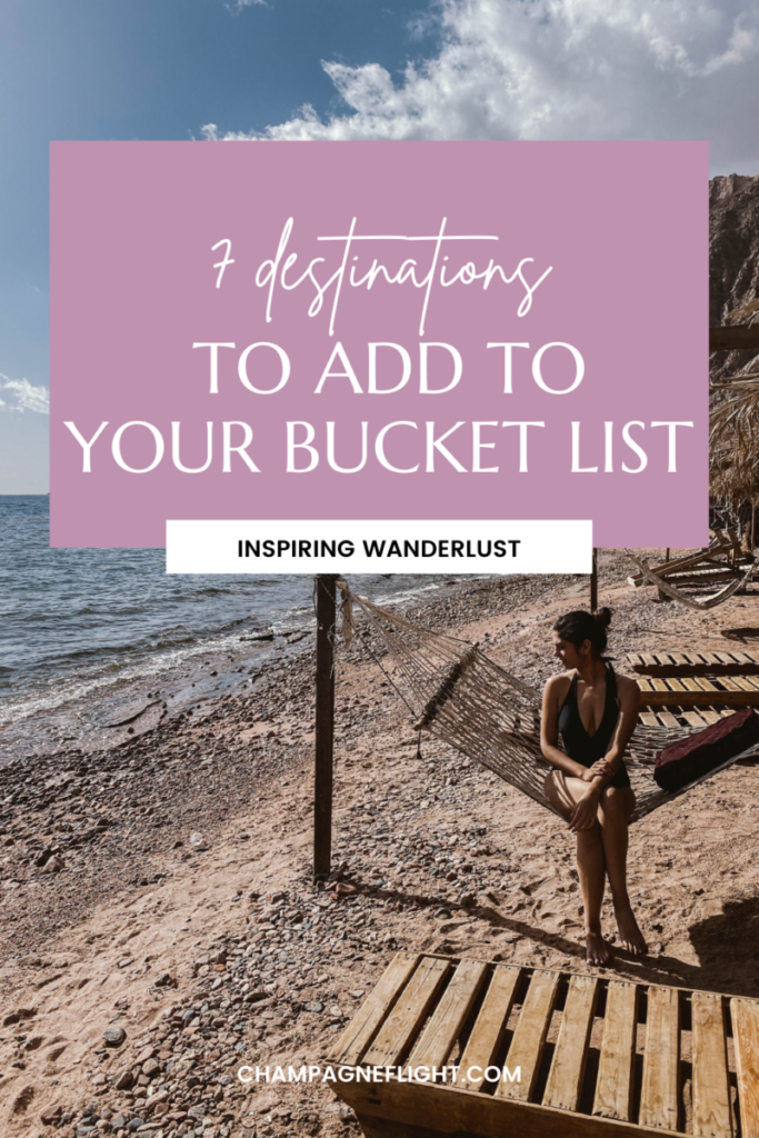 Looking for some travel inspiration? Here are 7 unique destinations that you absolutely must add to your travel bucket list! 