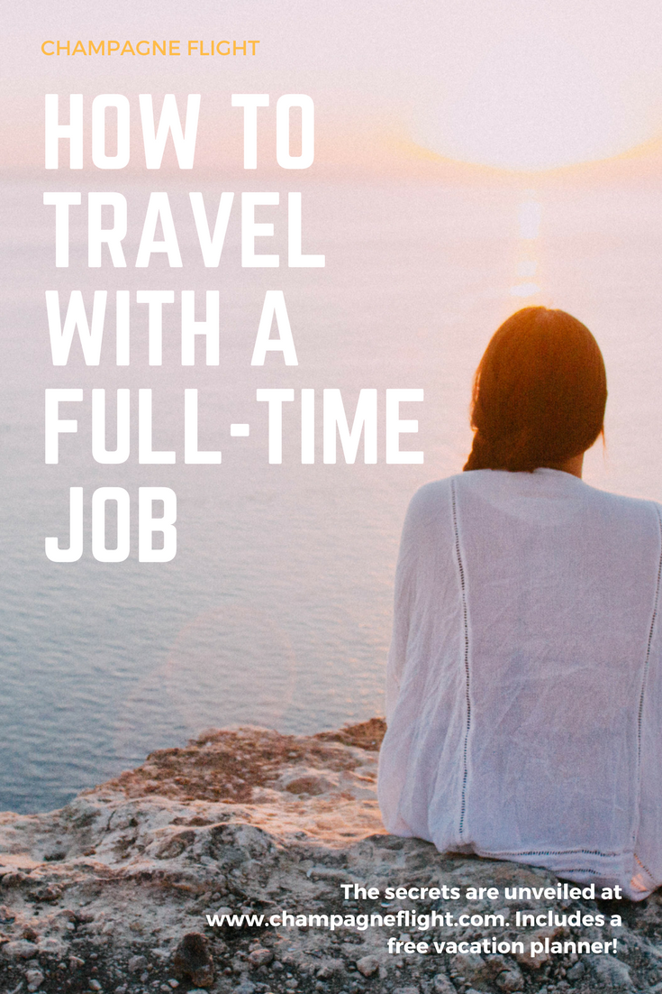 travel with full time job